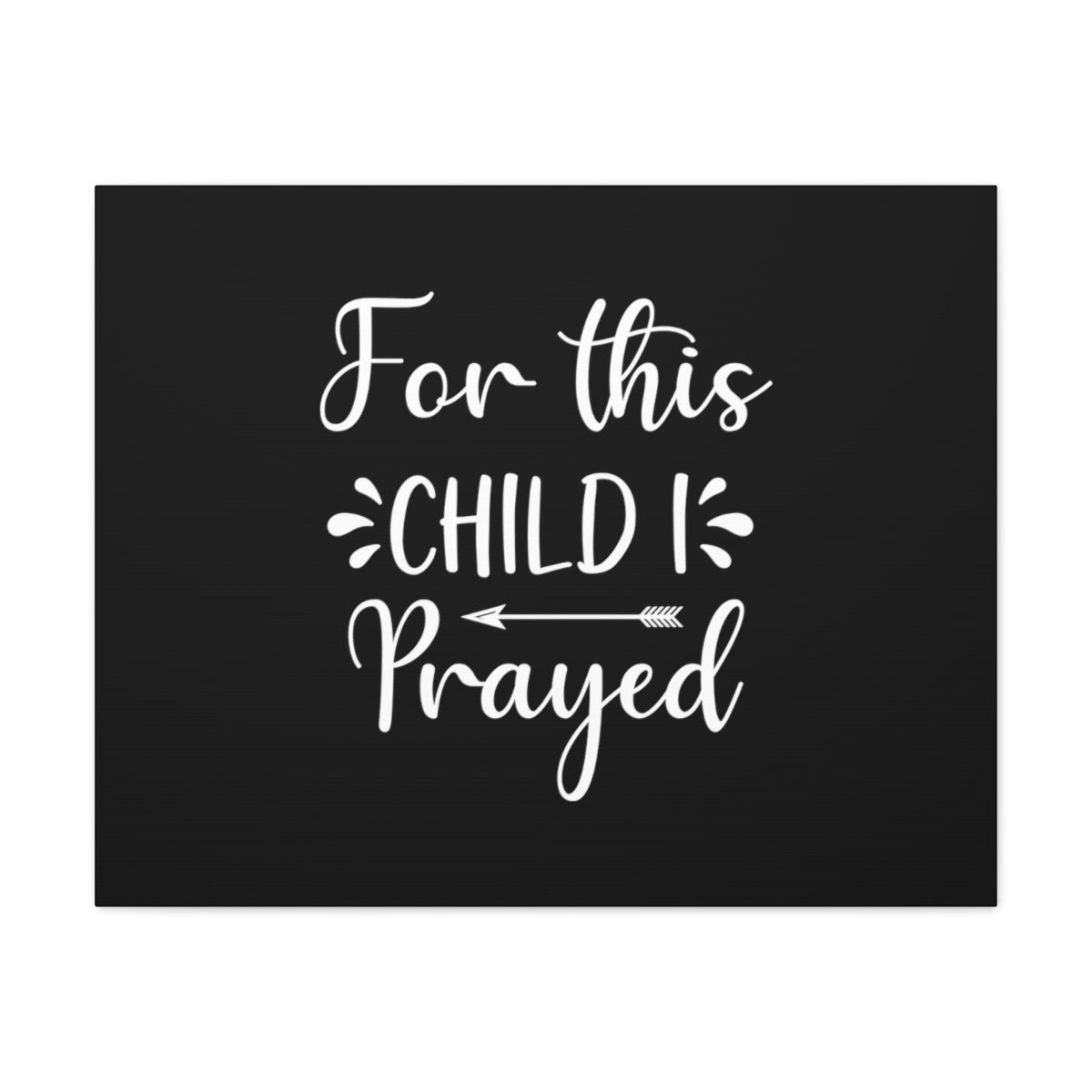 Scripture Walls For This Child I Prayed 1 Samuel 1:27 Christian Wall Art Bible Verse Print Ready to Hang Unframed-Express Your Love Gifts