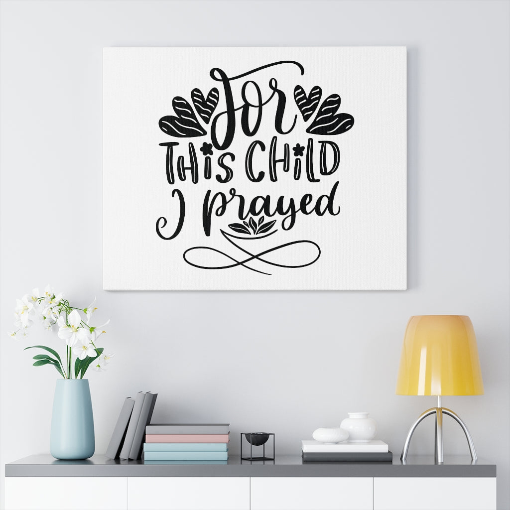Scripture Walls For This Child I Prayed Bible Verse Canvas Christian Wall Art Ready to Hang Unframed-Express Your Love Gifts