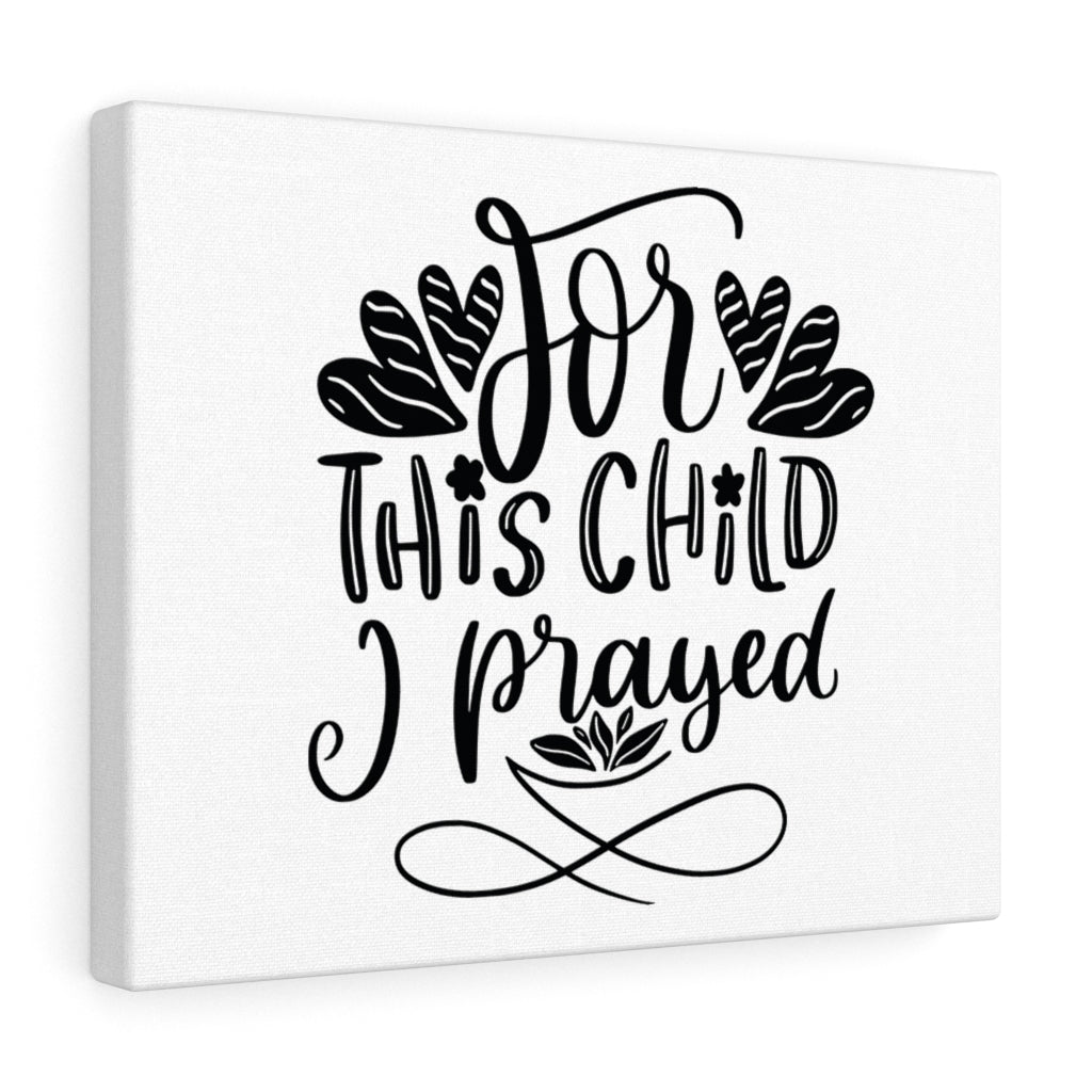 Scripture Walls For This Child I Prayed Bible Verse Canvas Christian Wall Art Ready to Hang Unframed-Express Your Love Gifts