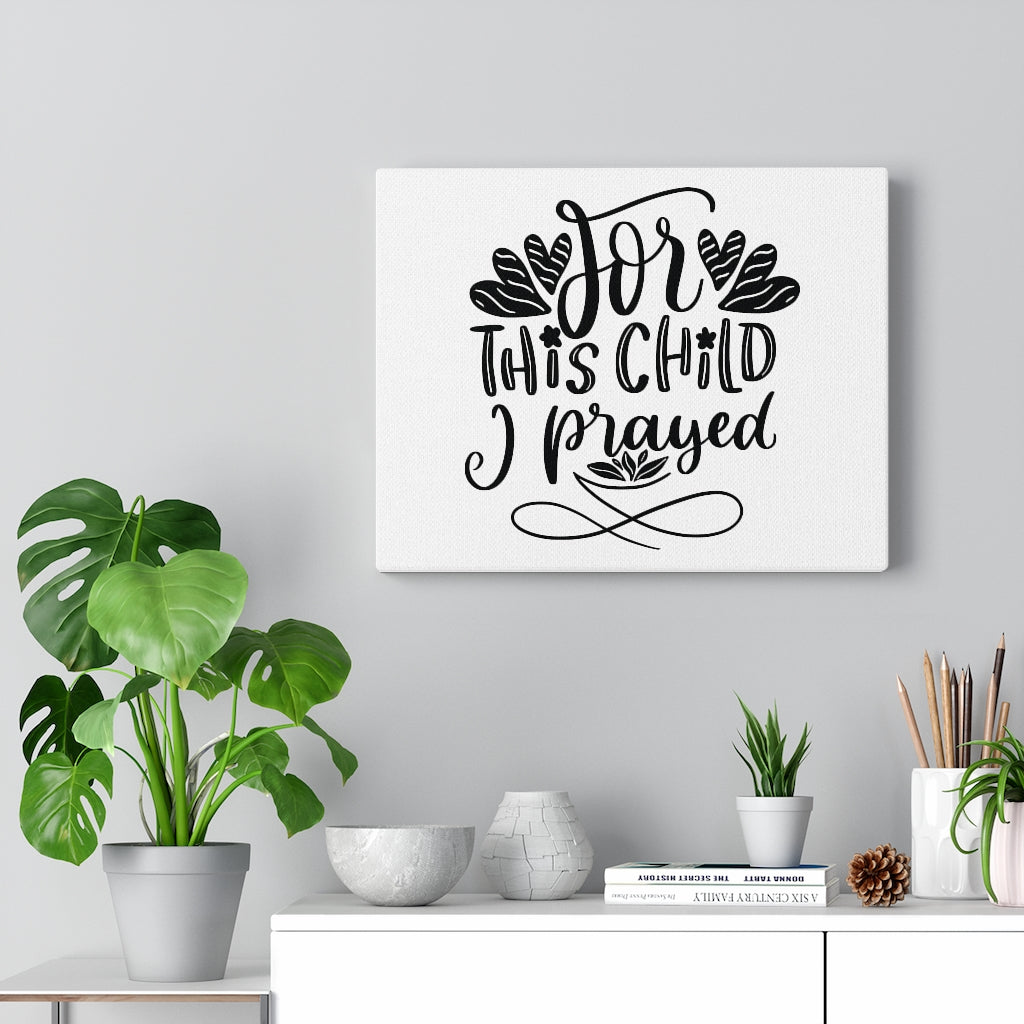Scripture Walls For This Child I Prayed Bible Verse Canvas Christian Wall Art Ready to Hang Unframed-Express Your Love Gifts