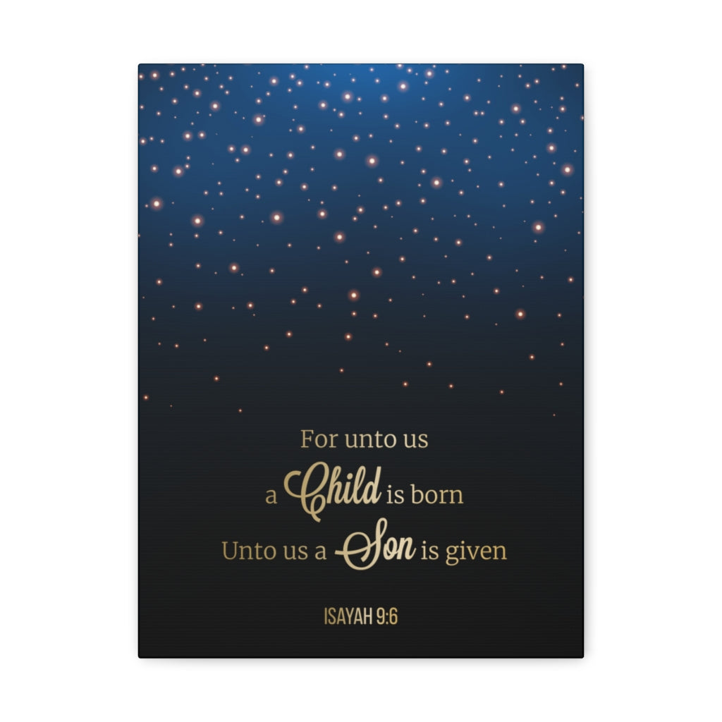 Scripture Walls For Unto Us A Child Is Born Isayah 9:6 Christian Wall Art Bible Verse Print Ready To Hang Unframed-Express Your Love Gifts