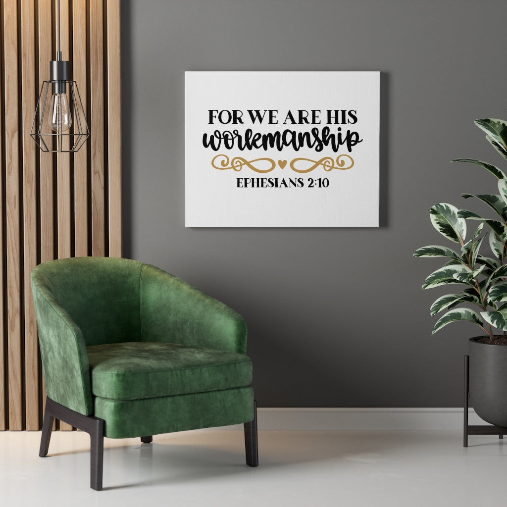 Scripture Walls For We Are His Ephesians 2:10 Bible Verse Canvas Christian Wall Art Ready to Hang Unframed-Express Your Love Gifts