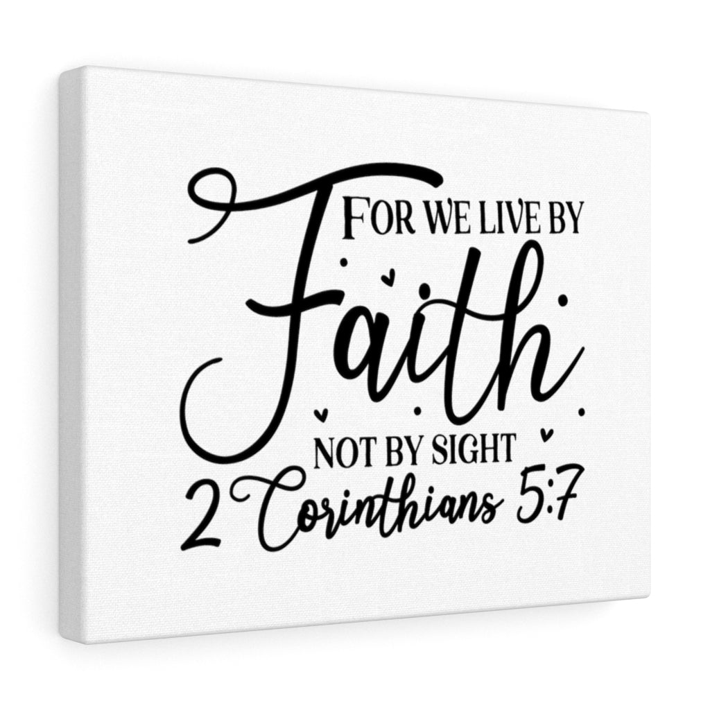 Scripture Walls For We Live 2 Corinthians 5:7 Bible Verse Canvas Christian Wall Art Ready to Hang Unframed-Express Your Love Gifts