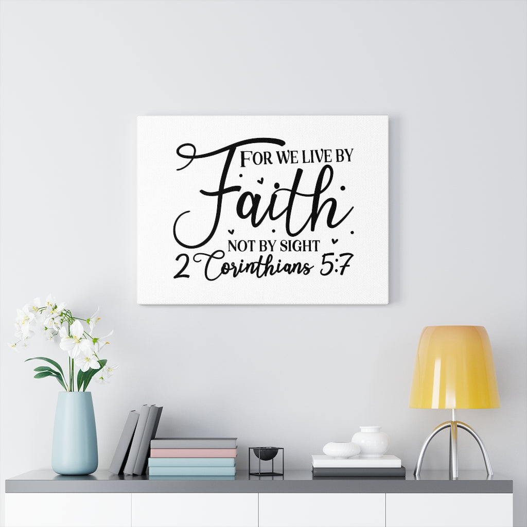 Scripture Walls For We Live 2 Corinthians 5:7 Bible Verse Canvas Christian Wall Art Ready to Hang Unframed-Express Your Love Gifts