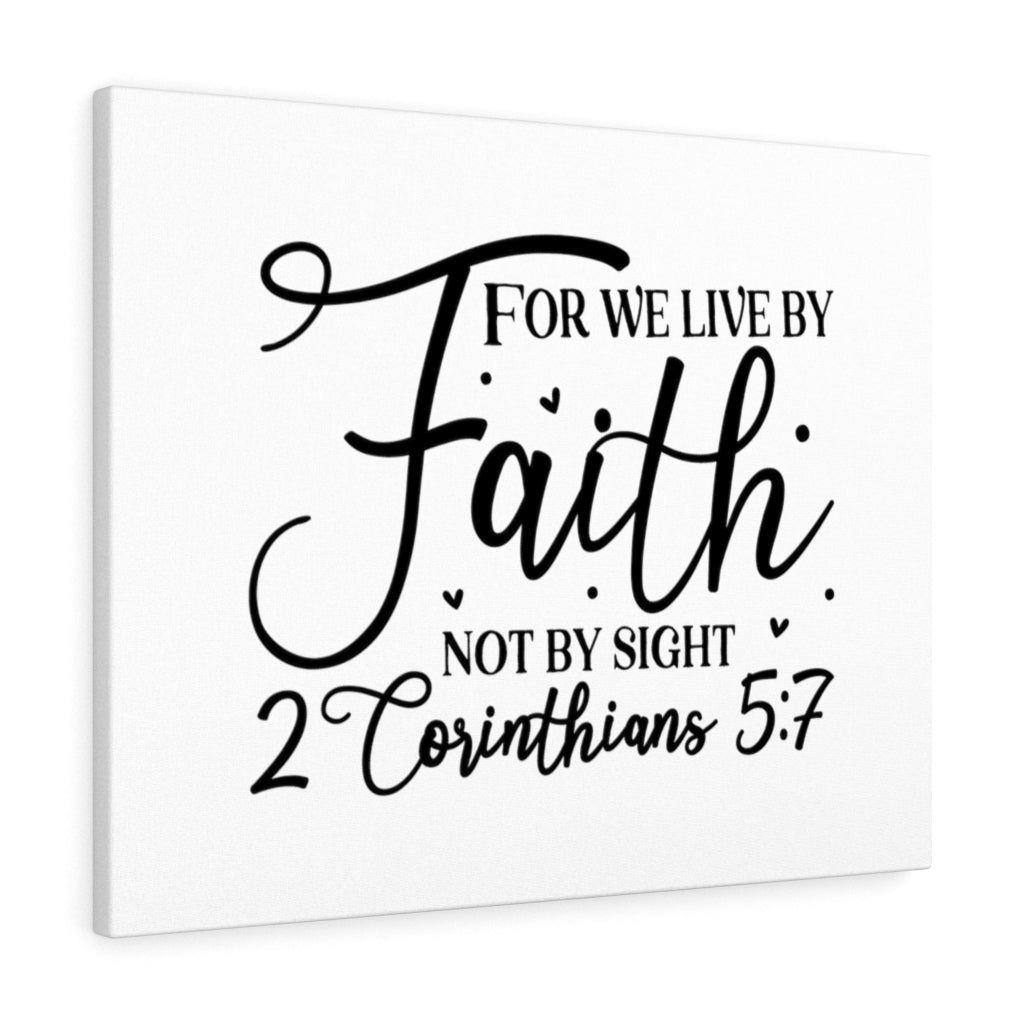 Scripture Walls For We Live 2 Corinthians 5:7 Bible Verse Canvas Christian Wall Art Ready to Hang Unframed-Express Your Love Gifts