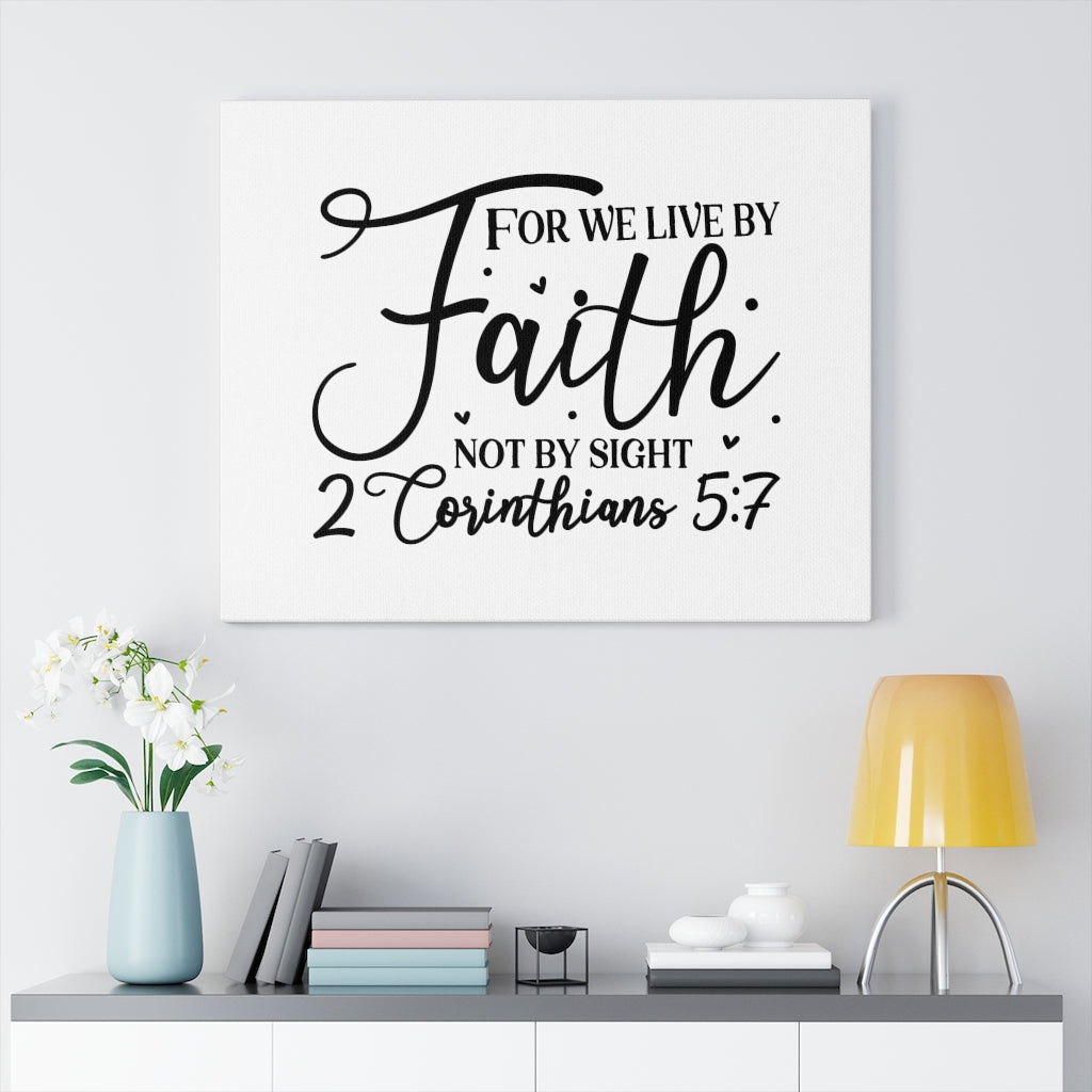 Scripture Walls For We Live 2 Corinthians 5:7 Bible Verse Canvas Christian Wall Art Ready to Hang Unframed-Express Your Love Gifts
