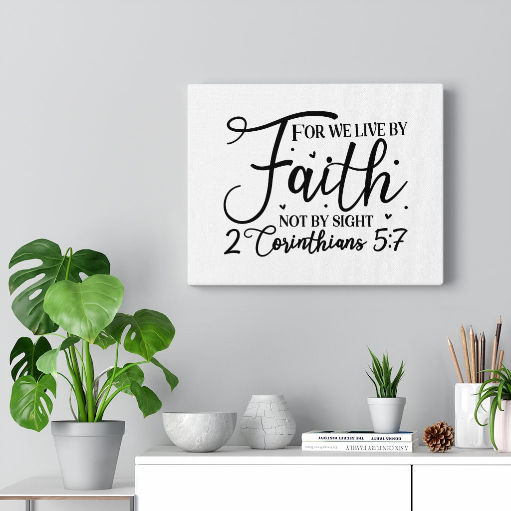 Scripture Walls For We Live 2 Corinthians 5:7 Bible Verse Canvas Christian Wall Art Ready to Hang Unframed-Express Your Love Gifts