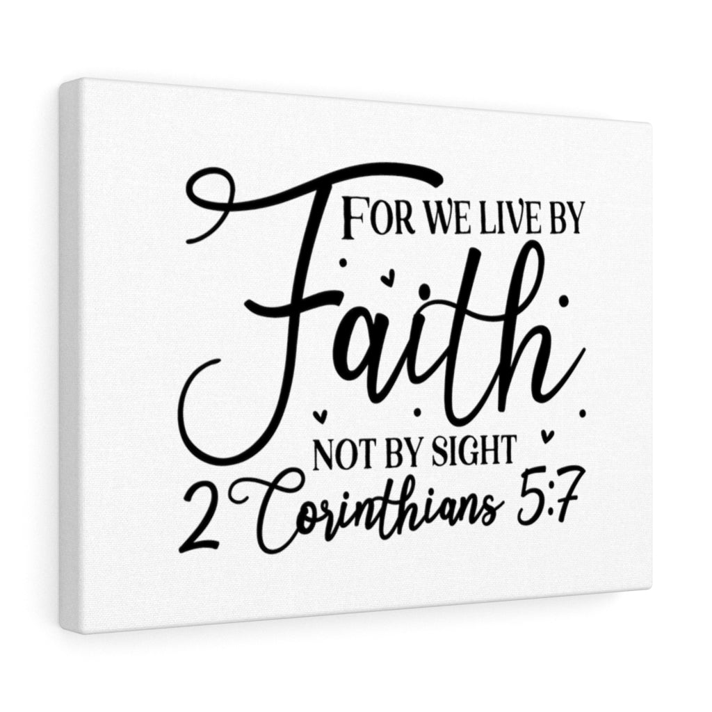 Scripture Walls For We Live 2 Corinthians 5:7 Bible Verse Canvas Christian Wall Art Ready to Hang Unframed-Express Your Love Gifts