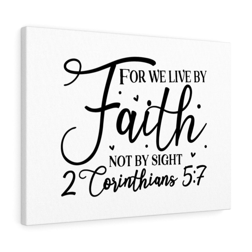 Scripture Walls For We Live 2 Corinthians 5:7 Bible Verse Canvas Christian Wall Art Ready to Hang Unframed-Express Your Love Gifts