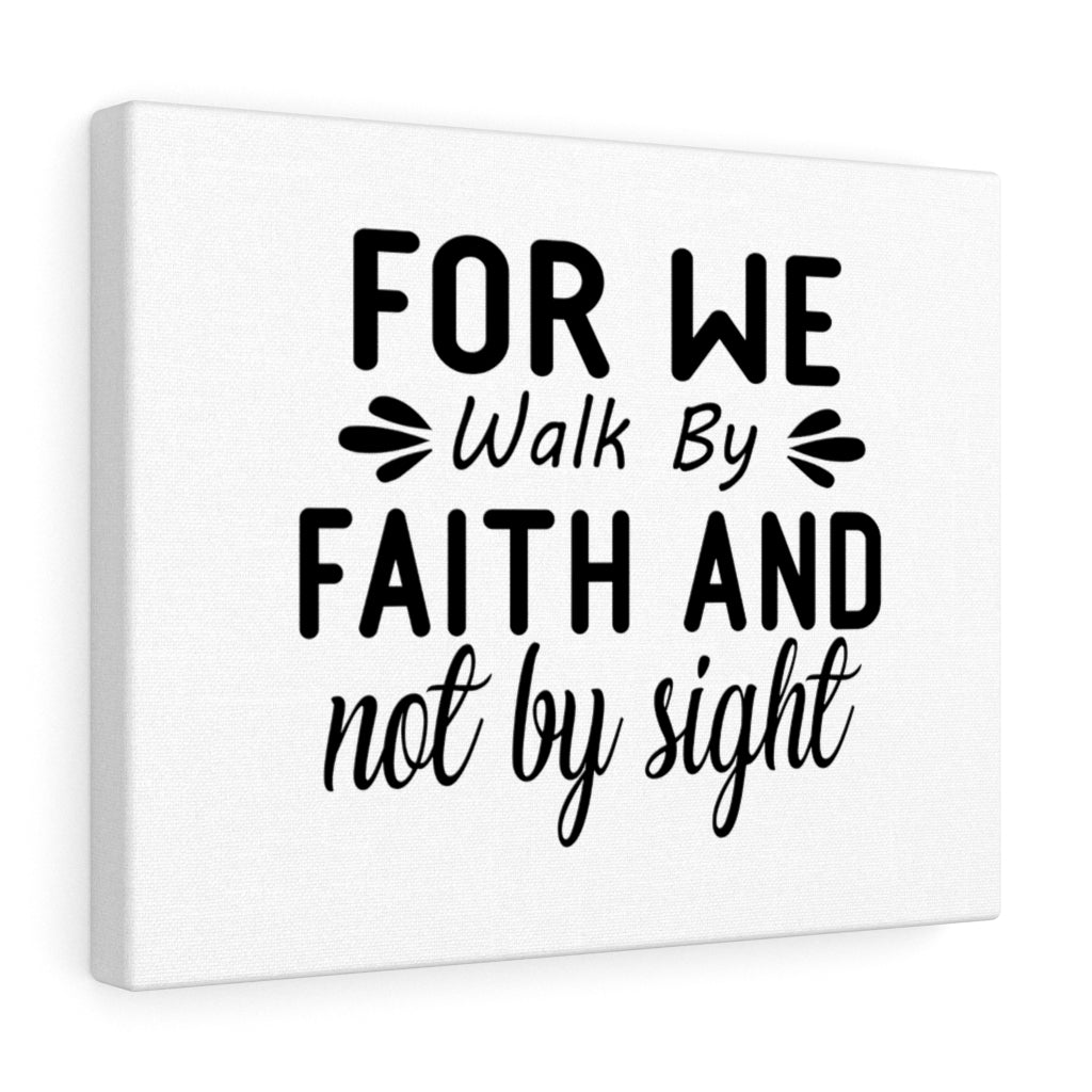 Scripture Walls For We Walk By Faith And Not By Sight Bible Verse Canvas Christian Wall Art Ready to Hang Unframed-Express Your Love Gifts