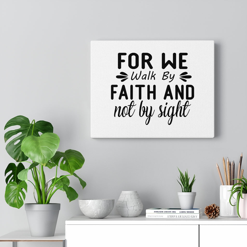 Scripture Walls For We Walk By Faith And Not By Sight Bible Verse Canvas Christian Wall Art Ready to Hang Unframed-Express Your Love Gifts