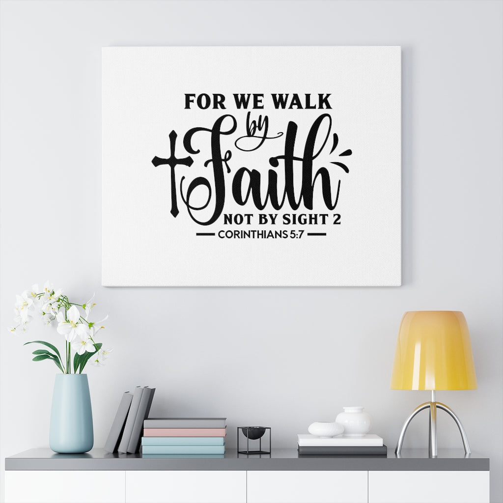 Scripture Walls For We Walk By Faith Corinthians 5:7 Bible Verse Canvas Christian Wall Art Ready to Hang Unframed-Express Your Love Gifts