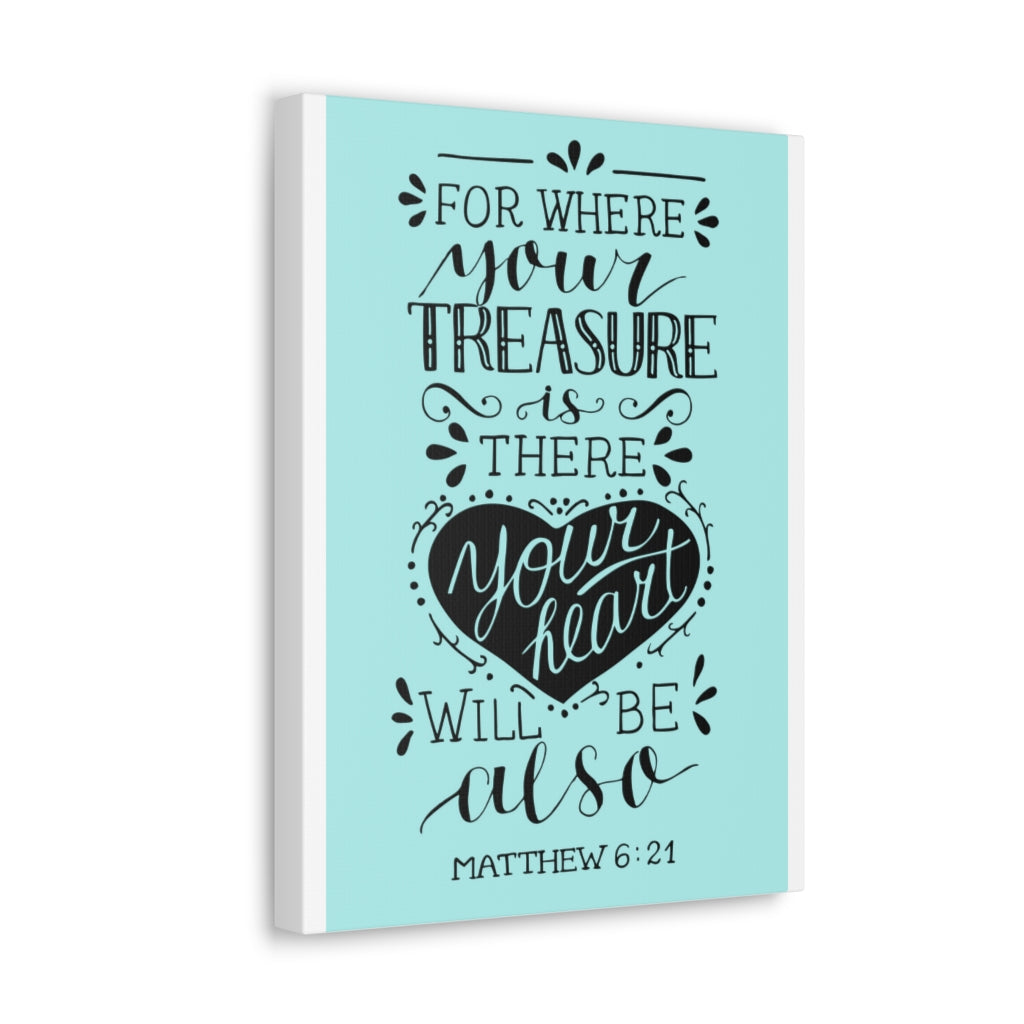 Scripture Walls For Where Your Treasure Matthew 6:21 Christian Wall Art Bible Verse Print Ready To Hang Unframed-Express Your Love Gifts