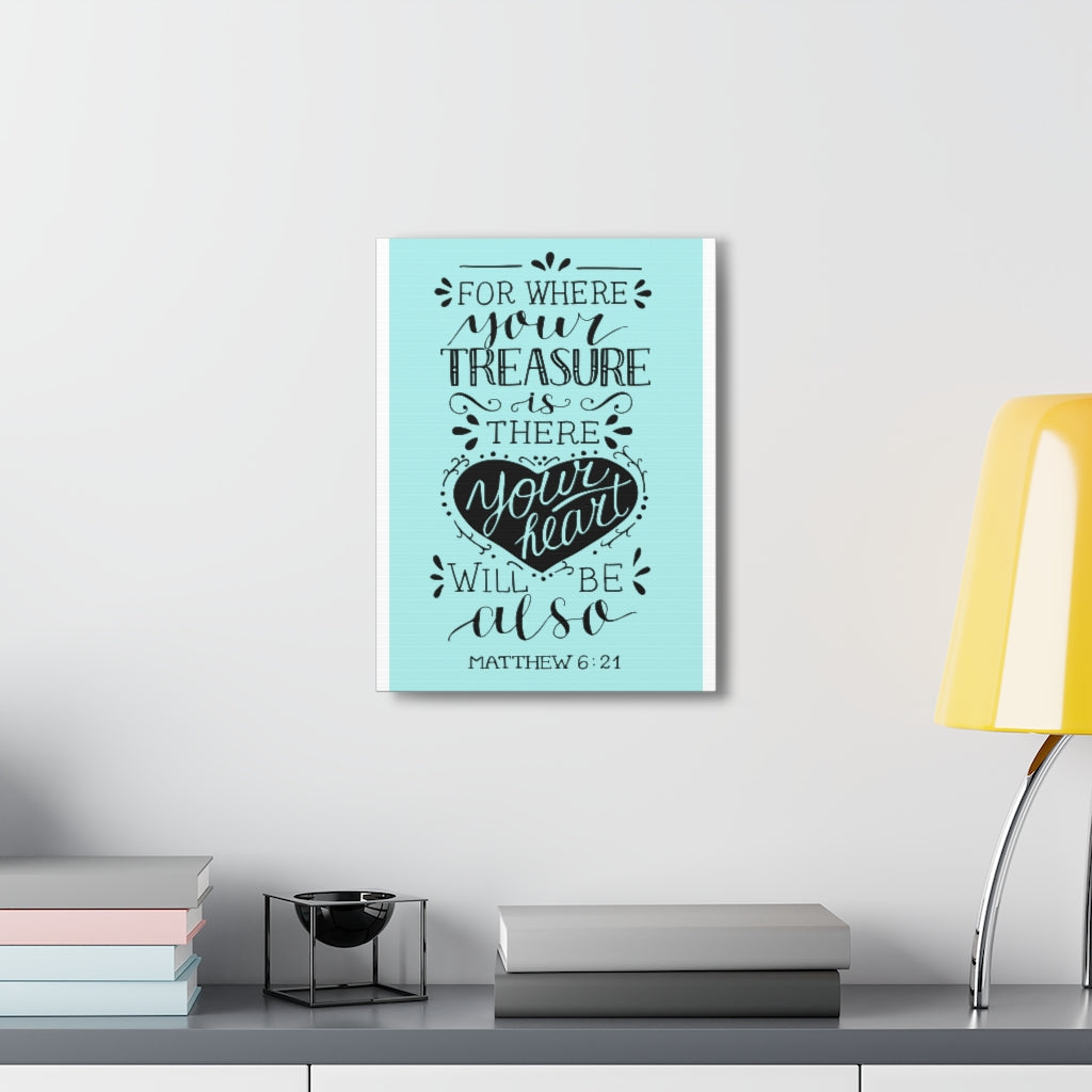 Scripture Walls For Where Your Treasure Matthew 6:21 Christian Wall Art Bible Verse Print Ready To Hang Unframed-Express Your Love Gifts