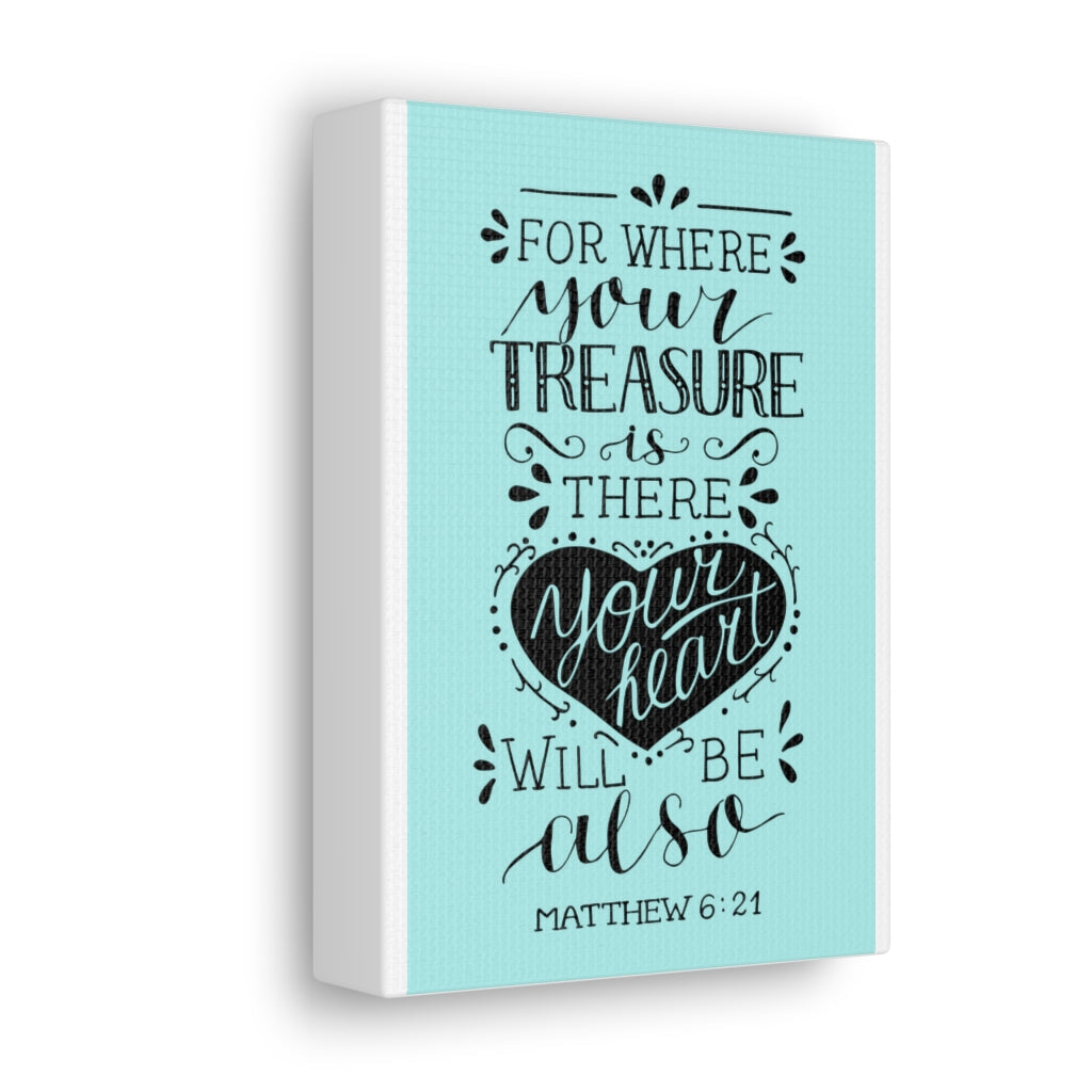 Scripture Walls For Where Your Treasure Matthew 6:21 Christian Wall Art Bible Verse Print Ready To Hang Unframed-Express Your Love Gifts