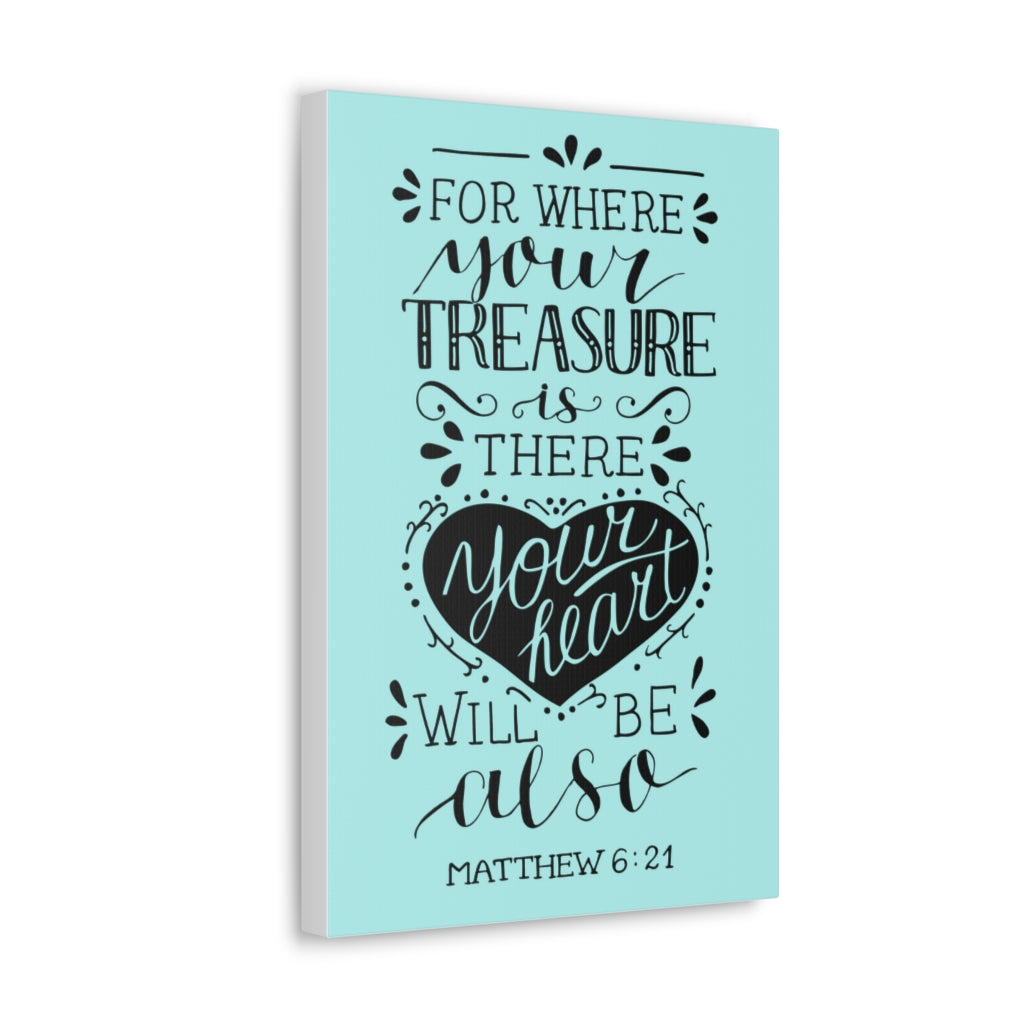 Scripture Walls For Where Your Treasure Matthew 6:21 Christian Wall Art Bible Verse Print Ready To Hang Unframed-Express Your Love Gifts