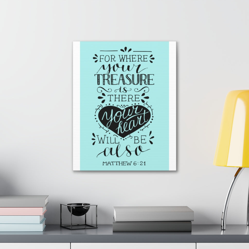Scripture Walls For Where Your Treasure Matthew 6:21 Christian Wall Art Bible Verse Print Ready To Hang Unframed-Express Your Love Gifts