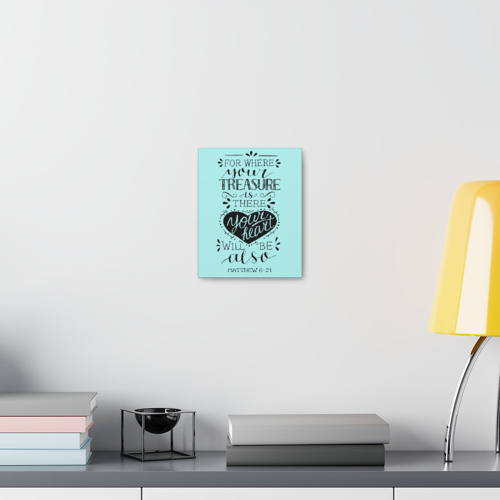 Scripture Walls For Where Your Treasure Matthew 6:21 Christian Wall Art Bible Verse Print Ready To Hang Unframed-Express Your Love Gifts