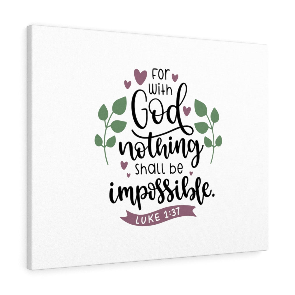 Scripture Walls For With God Nothing Impossible Luke 1:37 Bible Verse Canvas Christian Wall Art Ready to Hang Unframed-Express Your Love Gifts