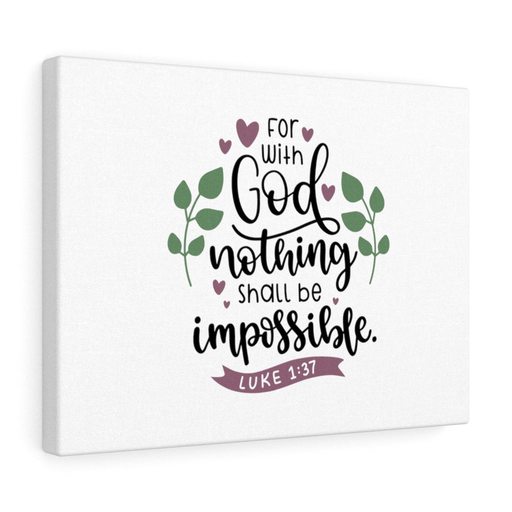 Scripture Walls For With God Nothing Impossible Luke 1:37 Bible Verse Canvas Christian Wall Art Ready to Hang Unframed-Express Your Love Gifts