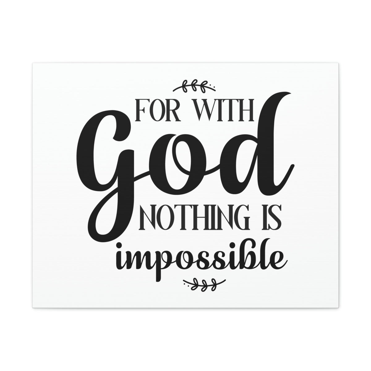 Scripture Walls For With God Nothing Is Impossible Luke 1:37 Christian Wall Art Print Ready to Hang Unframed-Express Your Love Gifts
