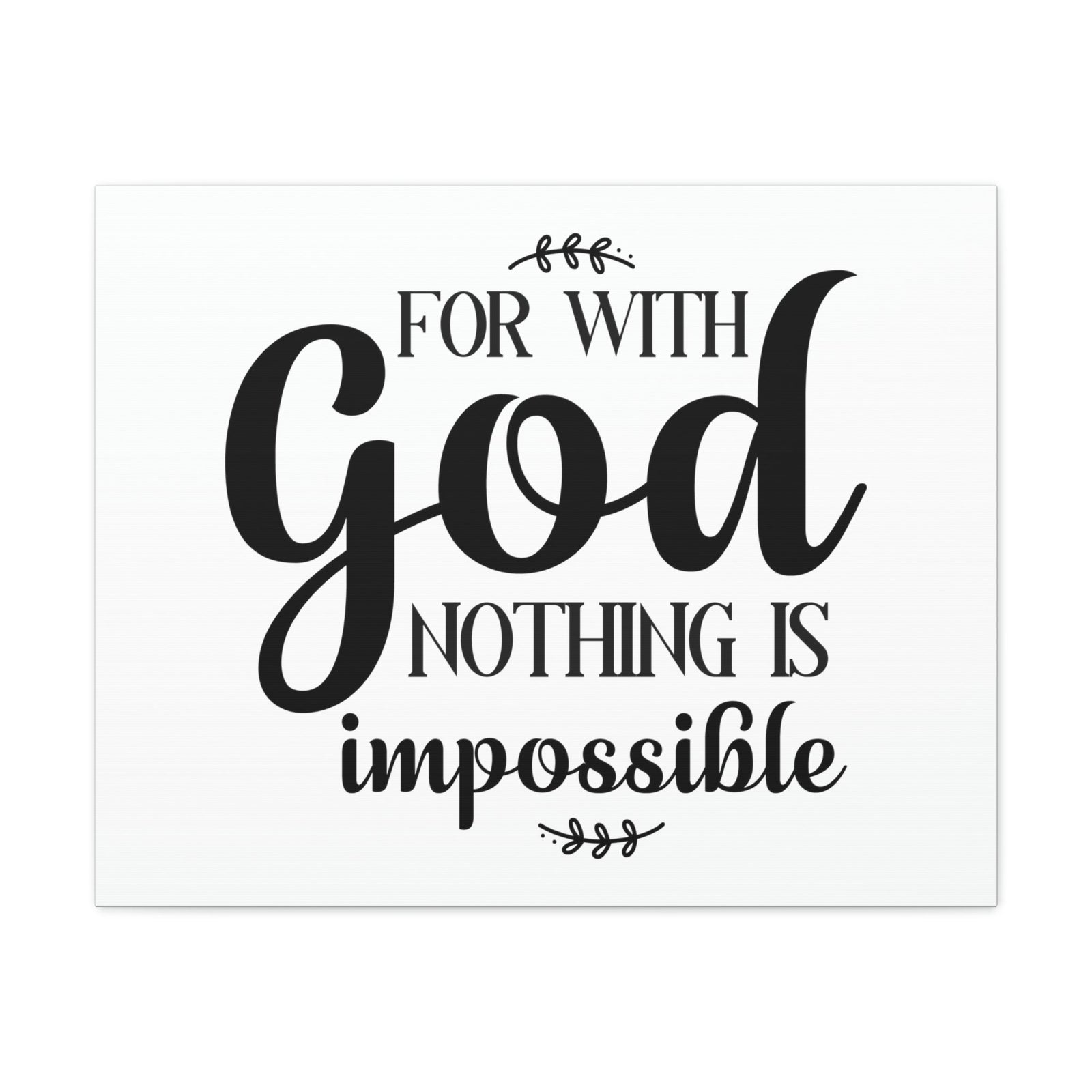 Scripture Walls For With God Nothing Is Impossible Luke 1:37 Christian Wall Art Print Ready to Hang Unframed-Express Your Love Gifts