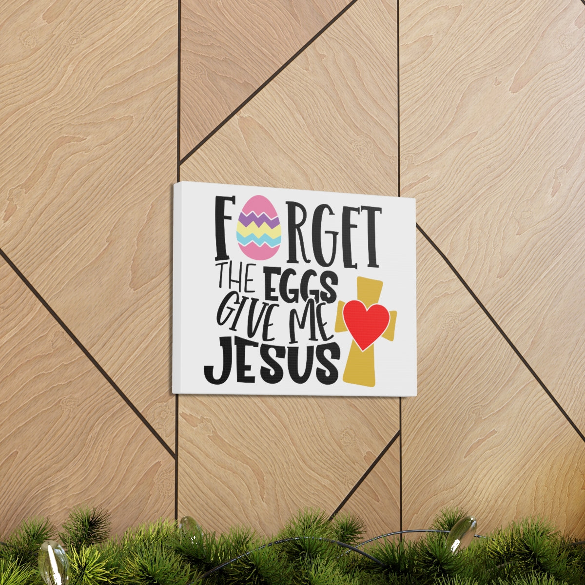 Scripture Walls Forget The Eggs Give Me Jesus Isaiah 10:14 Christian Wall Art Print Ready to Hang Unframed-Express Your Love Gifts