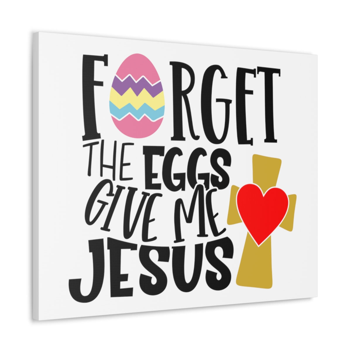 Scripture Walls Forget The Eggs Give Me Jesus Isaiah 10:14 Christian Wall Art Print Ready to Hang Unframed-Express Your Love Gifts