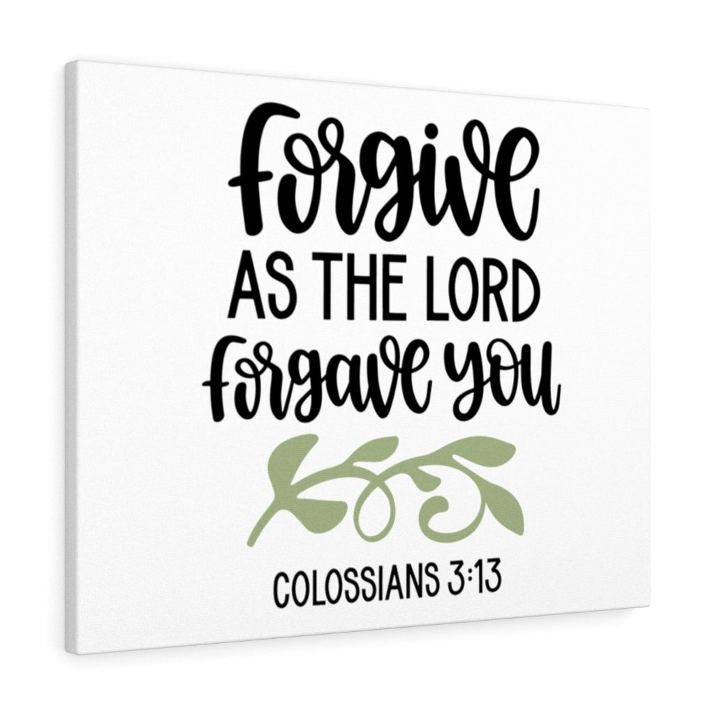 Scripture Walls Forgive Colossians 3:13 Bible Verse Canvas Christian Wall Art Ready to Hang Unframed-Express Your Love Gifts