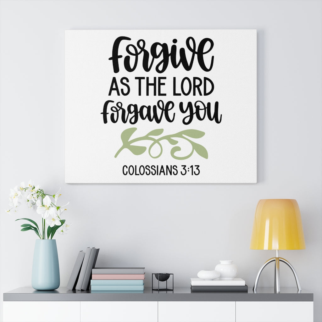 Scripture Walls Forgive Colossians 3:13 Bible Verse Canvas Christian Wall Art Ready to Hang Unframed-Express Your Love Gifts