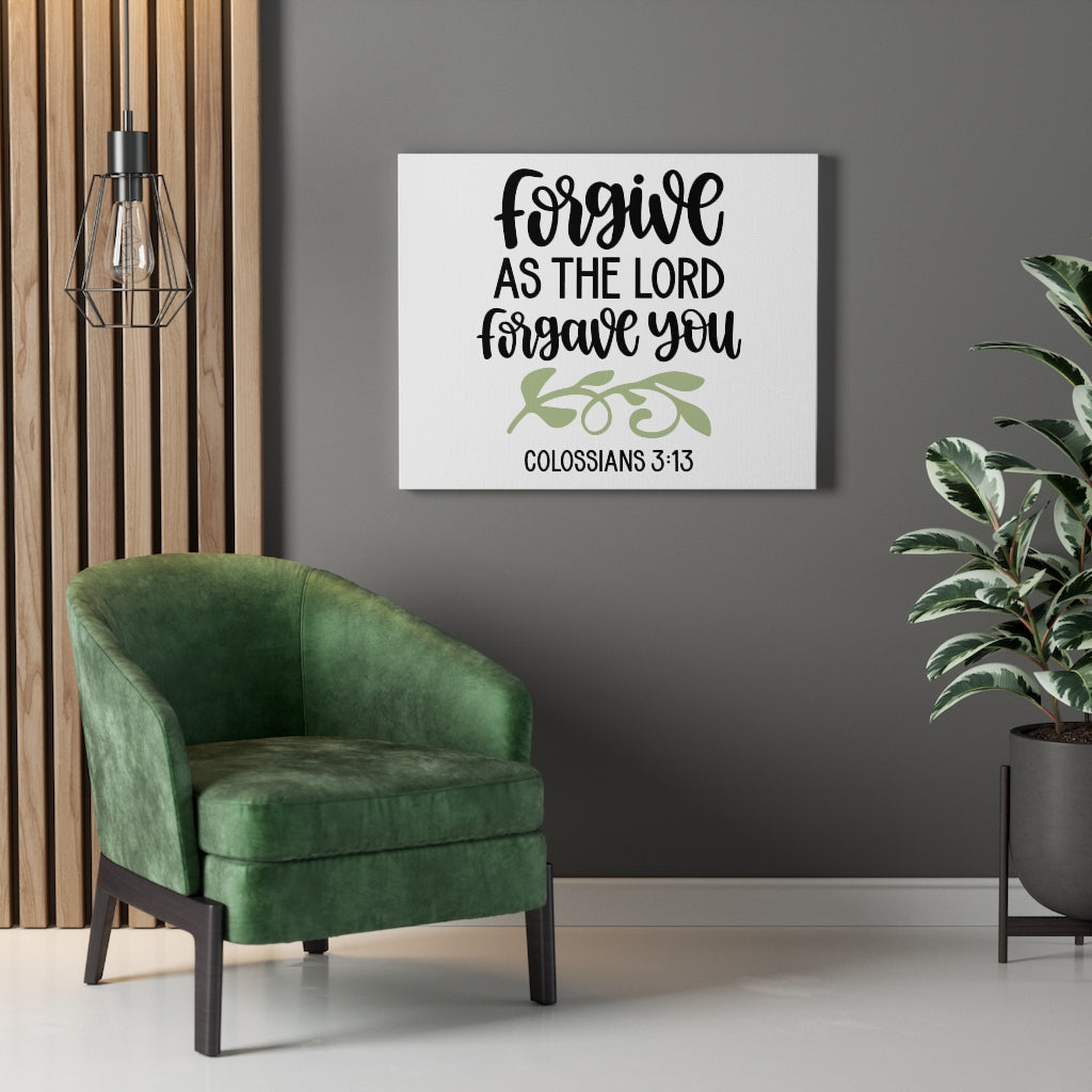 Scripture Walls Forgive Colossians 3:13 Bible Verse Canvas Christian Wall Art Ready to Hang Unframed-Express Your Love Gifts
