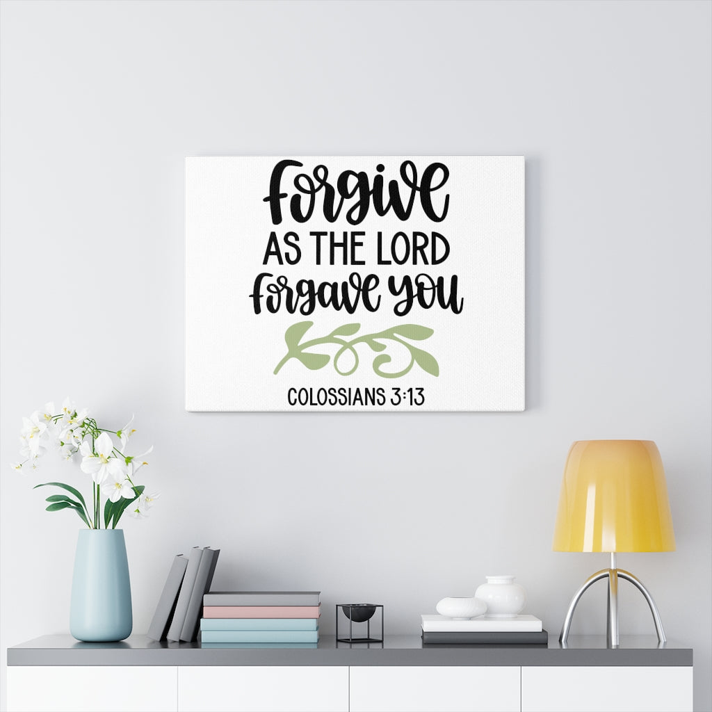 Scripture Walls Forgive Colossians 3:13 Bible Verse Canvas Christian Wall Art Ready to Hang Unframed-Express Your Love Gifts