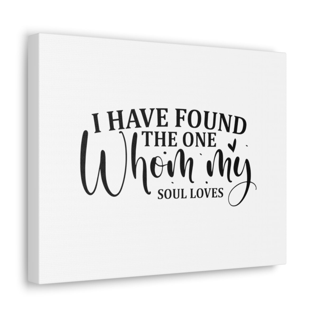 Scripture Walls Found The One Song Of Solomon 3:4 Christian Wall Art Bible Verse Print Ready to Hang Unframed-Express Your Love Gifts