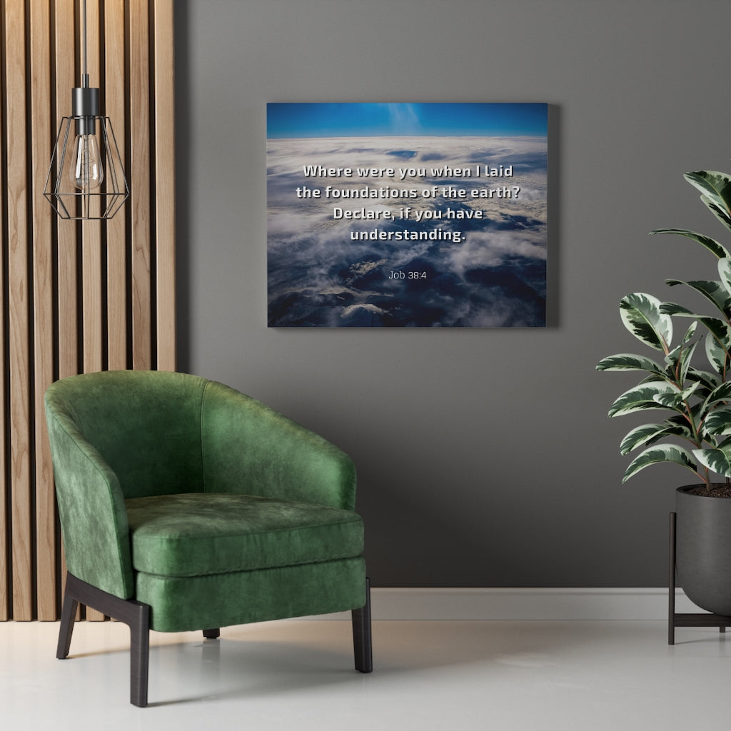 Scripture Walls Foundations Of Earth Job 38:4 Bible Verse Canvas Christian Wall Art Ready to Hang Unframed-Express Your Love Gifts