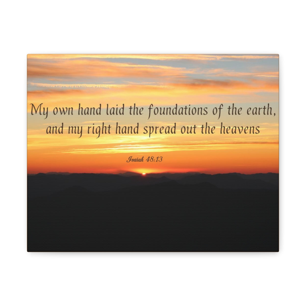 Scripture Walls Foundations Of The Earth Isaiah 48:13 Bible Verse Canvas Christian Wall Art Bible Verse Print Ready To Hang Unframed-Express Your Love Gifts