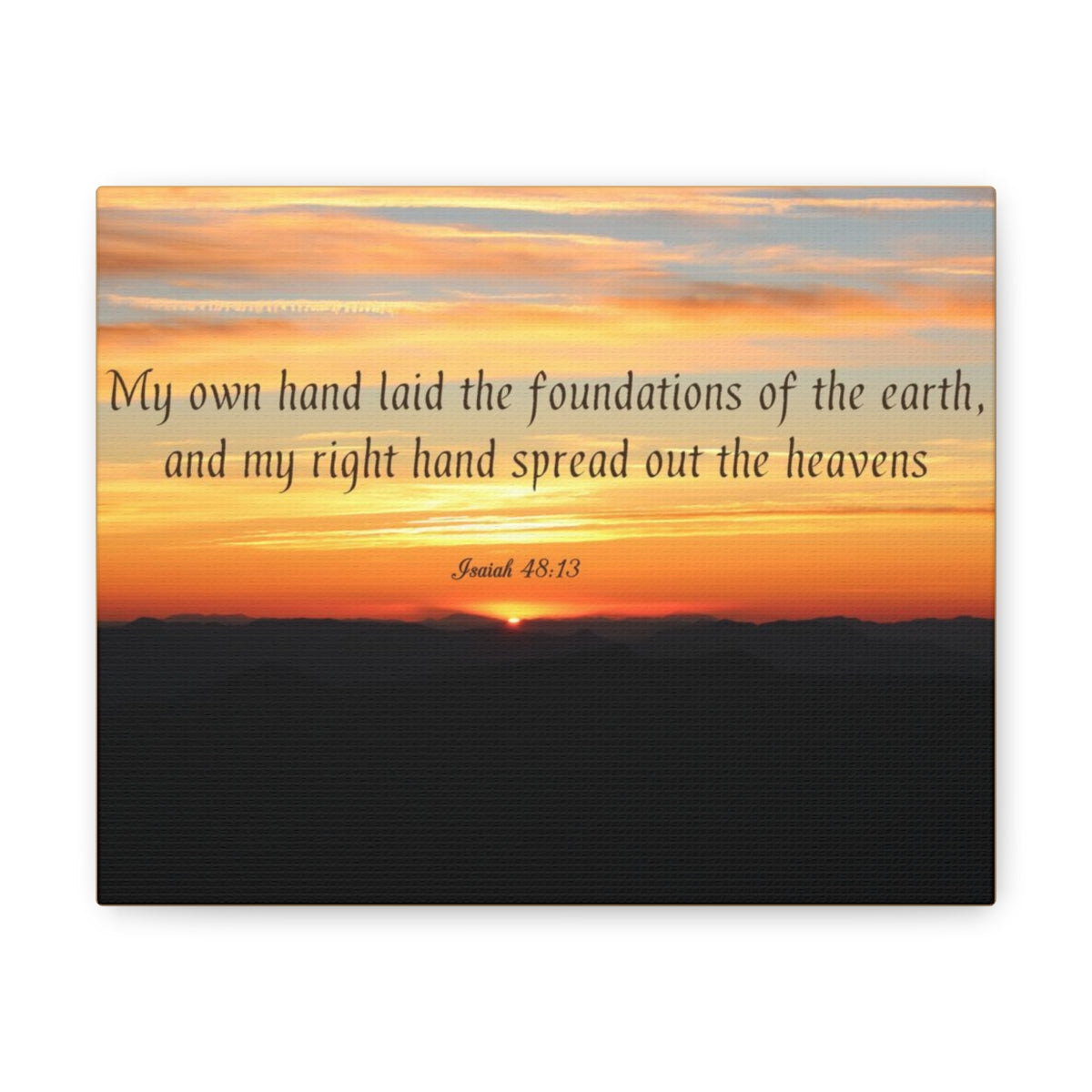 Scripture Walls Foundations Of The Earth Isaiah 48:13 Bible Verse Canvas Christian Wall Art Bible Verse Print Ready To Hang Unframed-Express Your Love Gifts