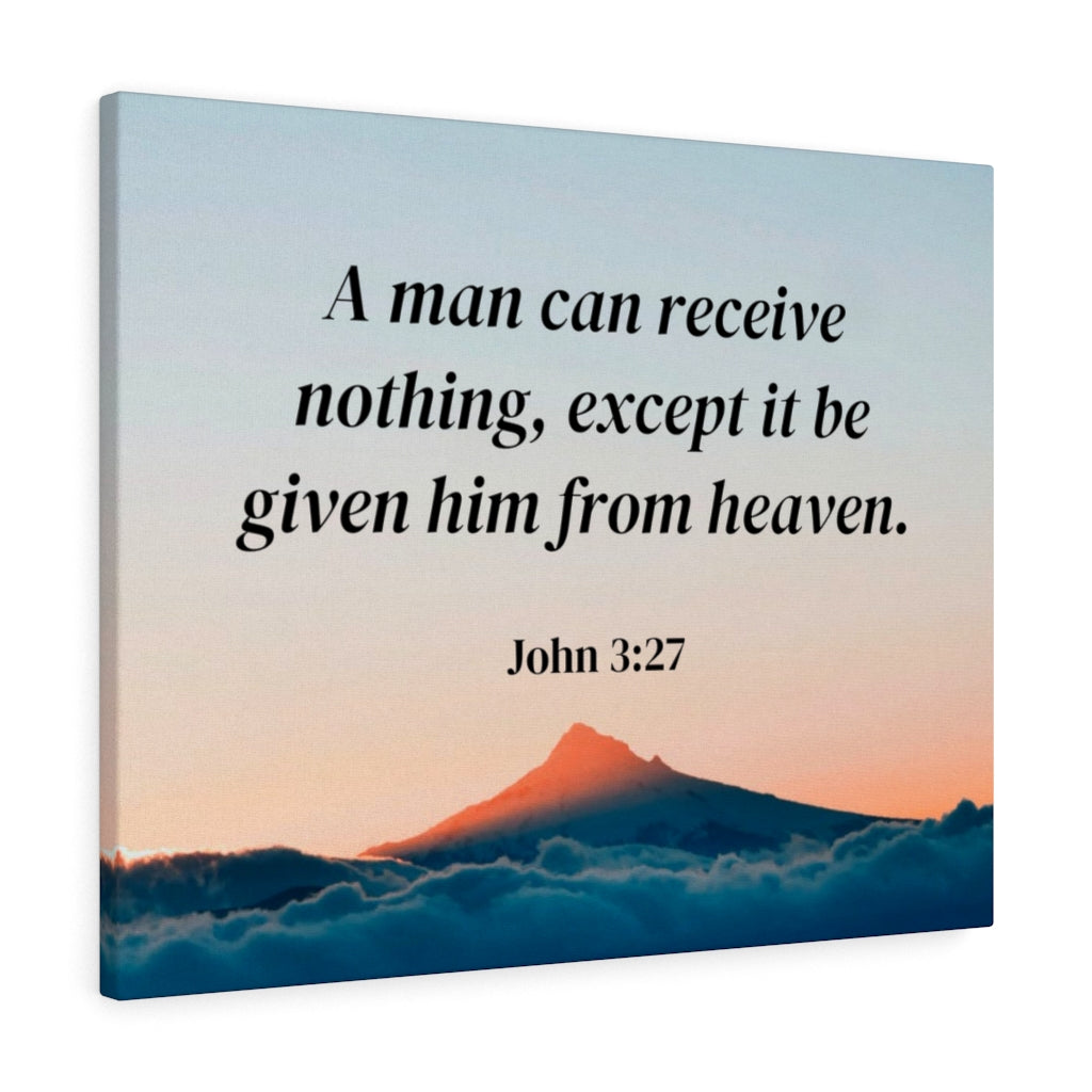Scripture Walls From Heaven John 3:27 Bible Verse Canvas Christian Wall Art Ready to Hang Unframed-Express Your Love Gifts