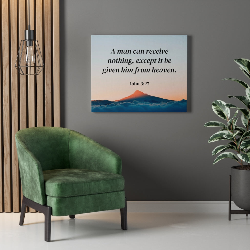 Scripture Walls From Heaven John 3:27 Bible Verse Canvas Christian Wall Art Ready to Hang Unframed-Express Your Love Gifts
