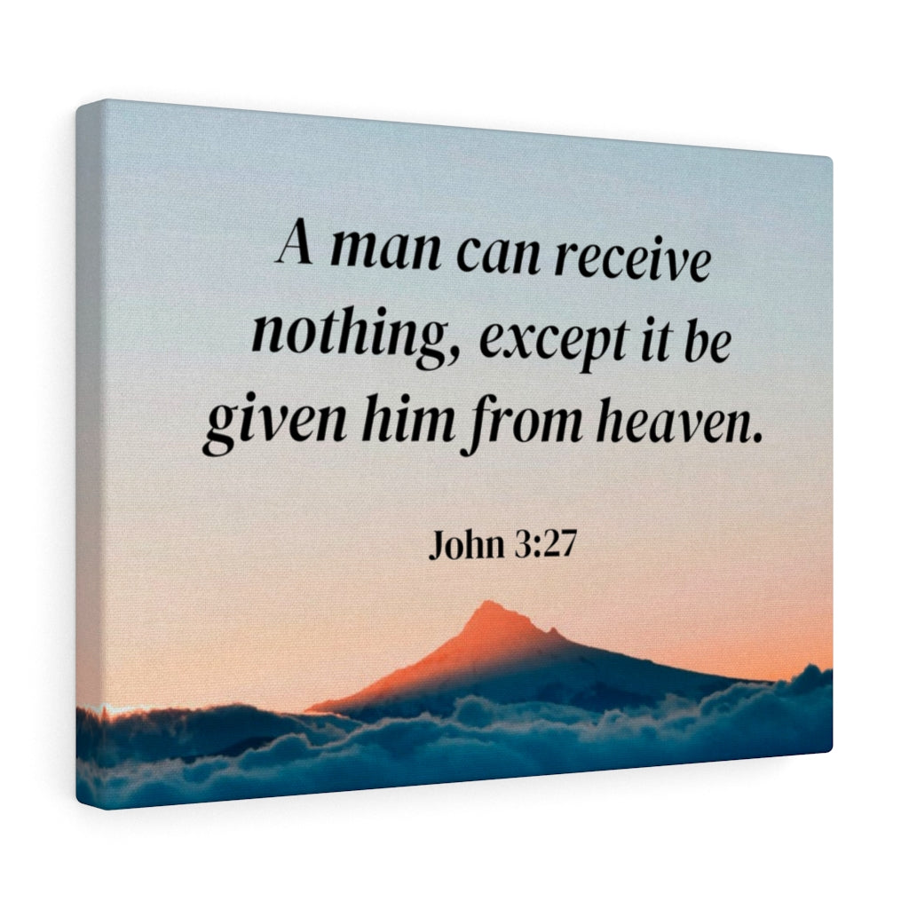 Scripture Walls From Heaven John 3:27 Bible Verse Canvas Christian Wall Art Ready to Hang Unframed-Express Your Love Gifts
