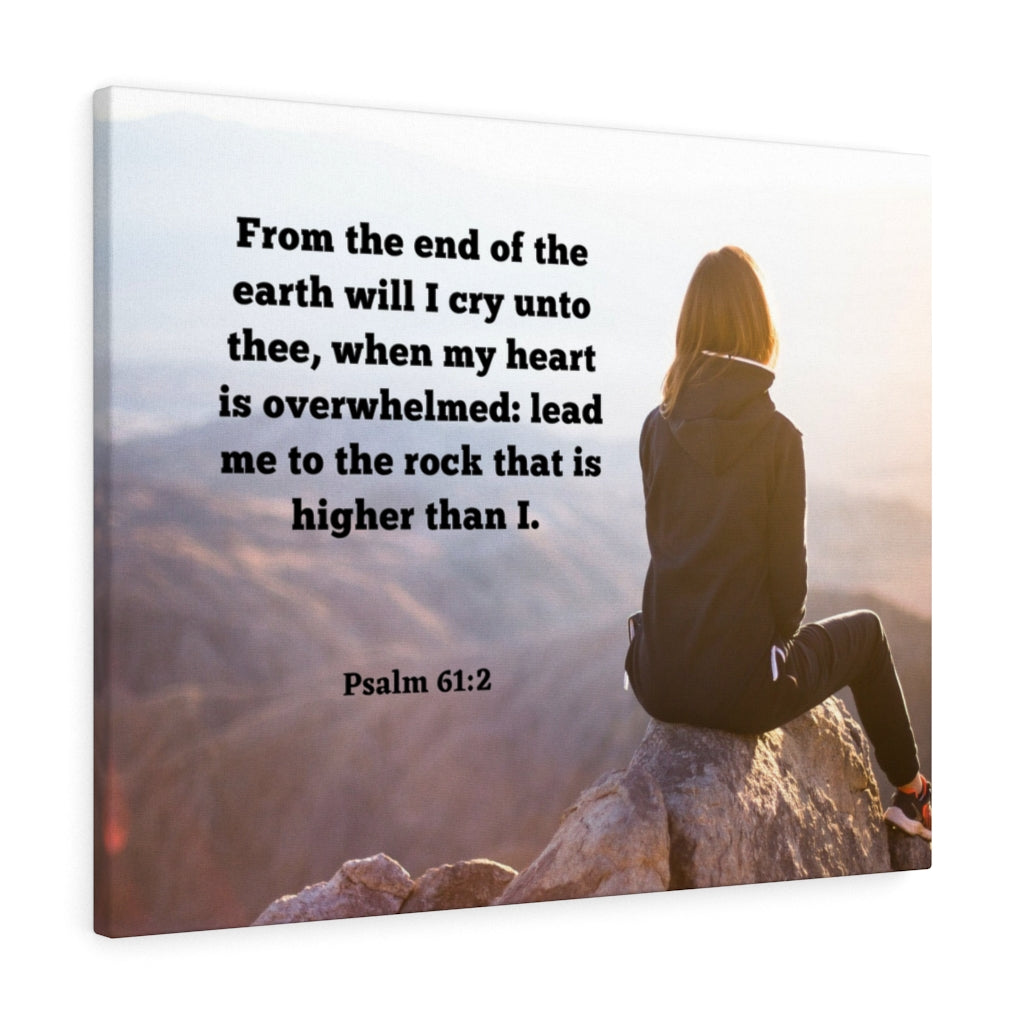 Scripture Walls From The End Psalms 61:2 Bible Verse Canvas Christian Wall Art Ready to Hang Unframed-Express Your Love Gifts