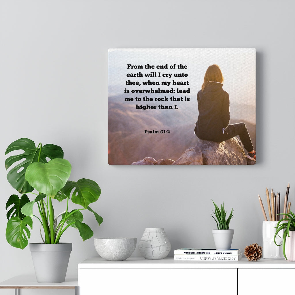 Scripture Walls From The End Psalms 61:2 Bible Verse Canvas Christian Wall Art Ready to Hang Unframed-Express Your Love Gifts