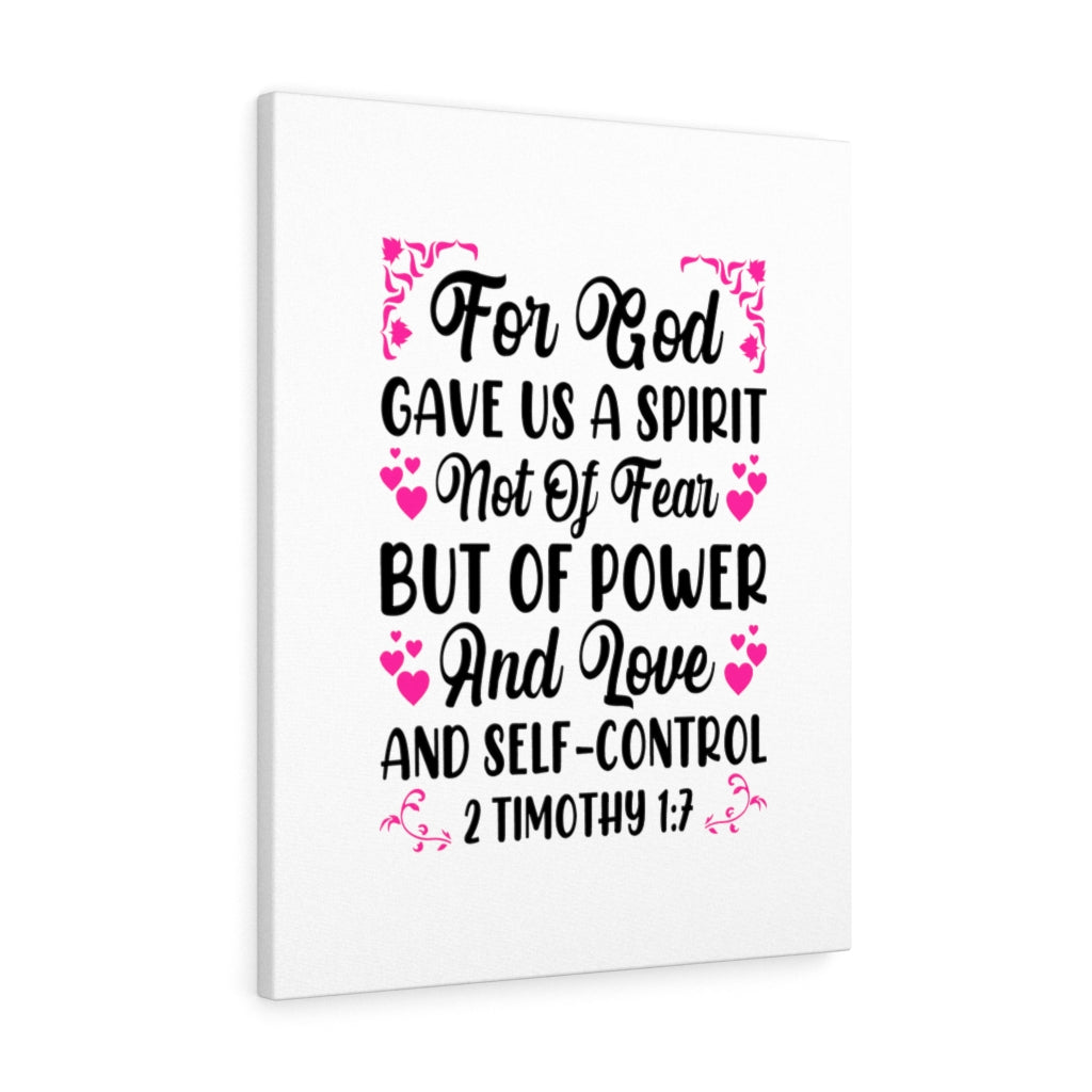 Scripture Walls Gave Us A Spirit 2 Timothy 1:7 Bible Verse Canvas Christian Wall Art Ready to Hang Unframed-Express Your Love Gifts
