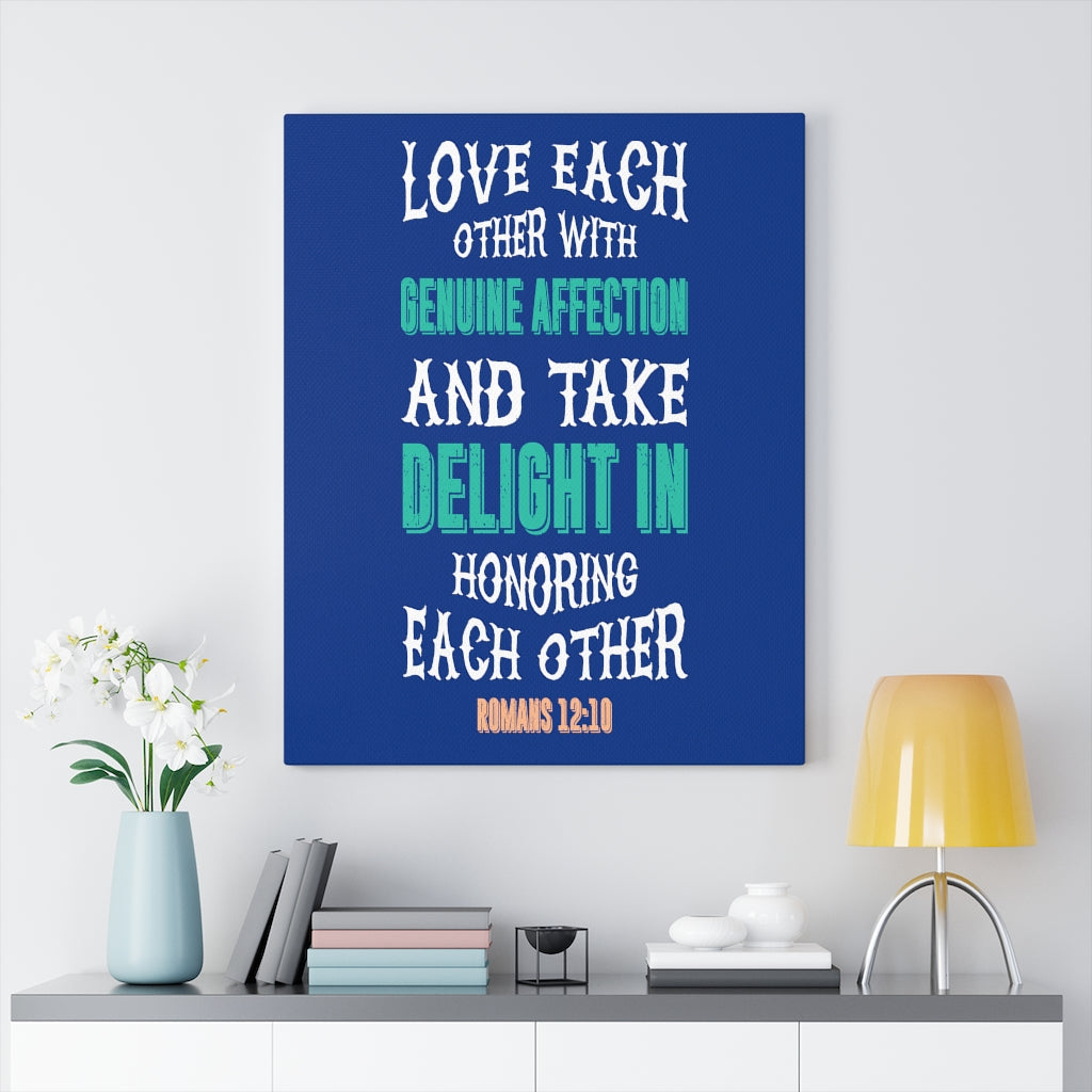 Scripture Walls Genuine Affection Romans 12:10 Bible Verse Canvas Christian Wall Art Ready to Hang Unframed-Express Your Love Gifts