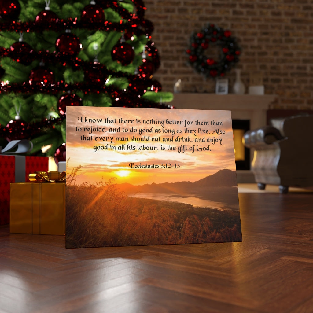 Scripture Walls Gift of God Ecclesiastes 3:12-13 Bible Verse Canvas Christian Wall Art Ready to Hang Unframed-Express Your Love Gifts