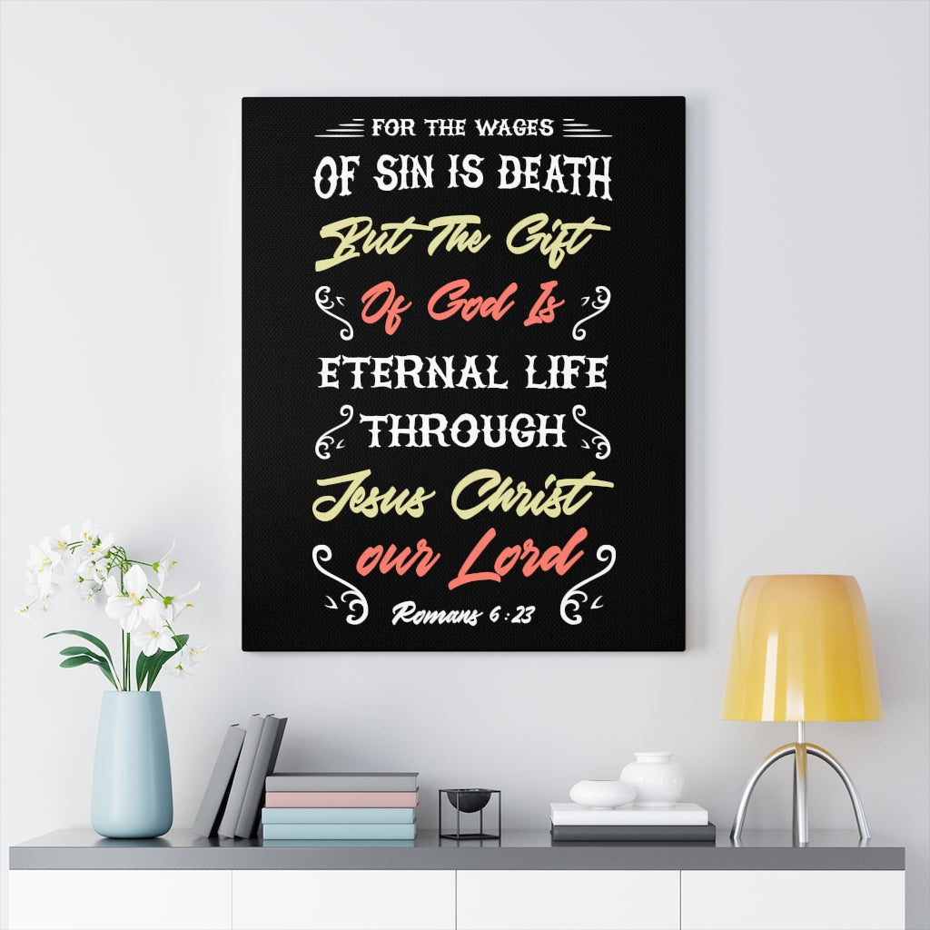 Scripture Walls Gift of God Roman 6:23 Bible Verse Canvas Christian Wall Art Ready to Hang Unframed-Express Your Love Gifts