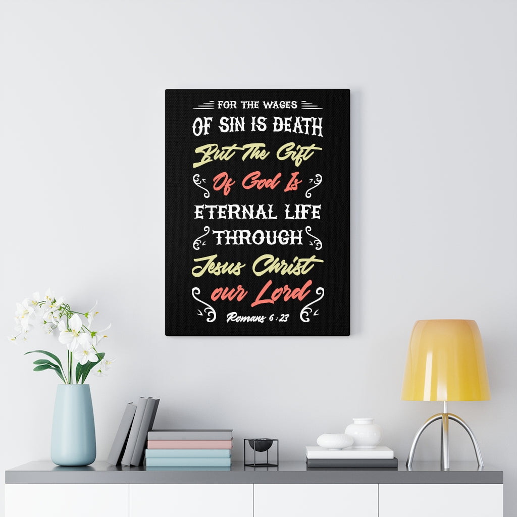 Scripture Walls Gift of God Roman 6:23 Bible Verse Canvas Christian Wall Art Ready to Hang Unframed-Express Your Love Gifts