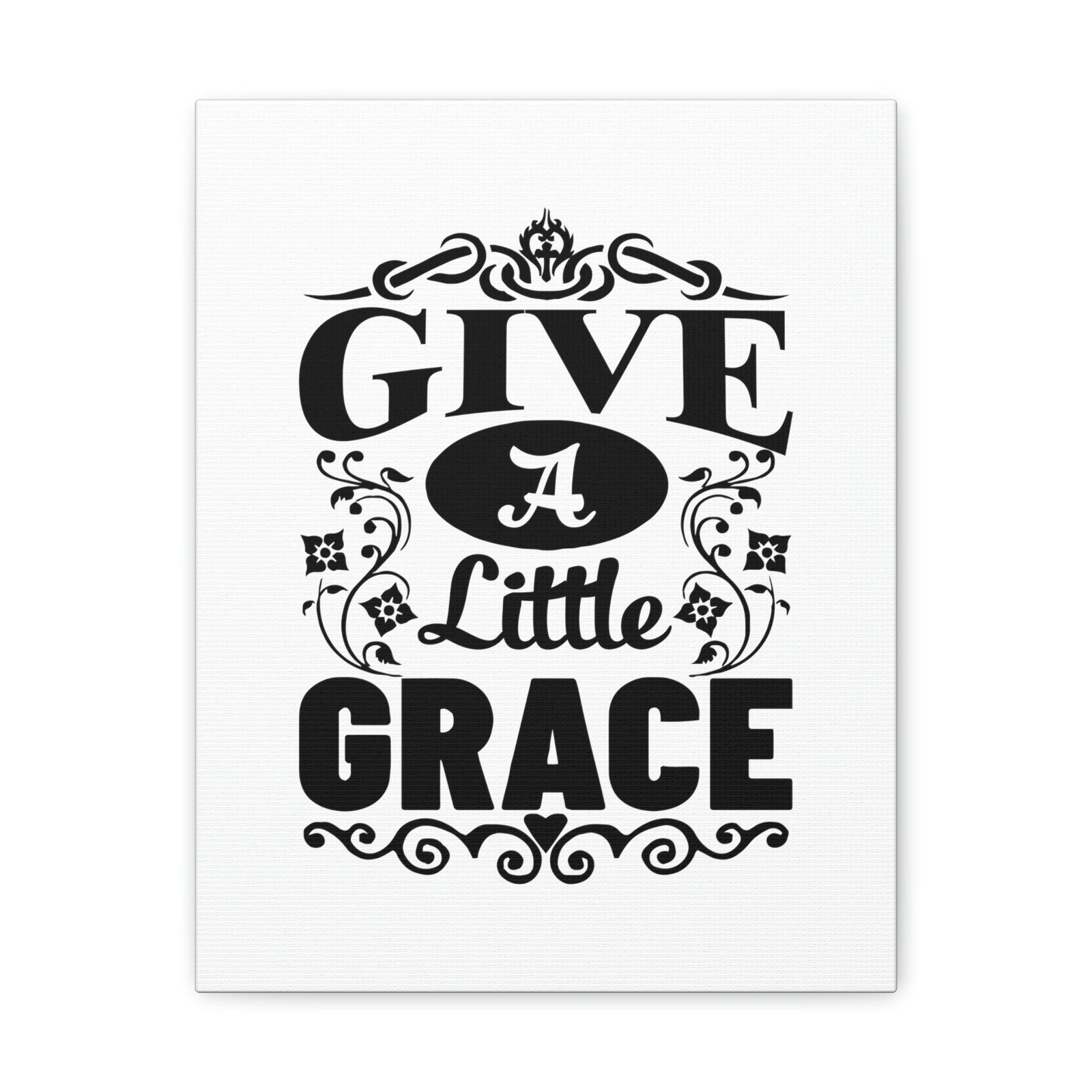 Scripture Walls Give A Little Grace Hebrews 4:16 Fancy Christian Wall Art Bible Verse Print Ready to Hang Unframed-Express Your Love Gifts