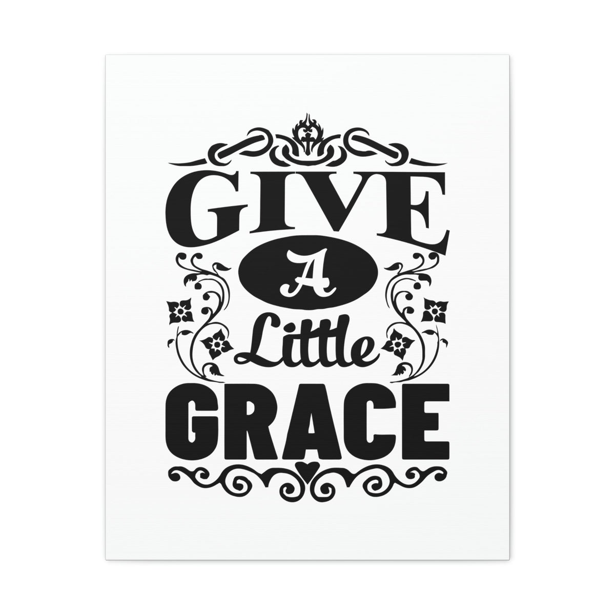 Scripture Walls Give A Little Grace Hebrews 4:16 Fancy Christian Wall Art Bible Verse Print Ready to Hang Unframed-Express Your Love Gifts