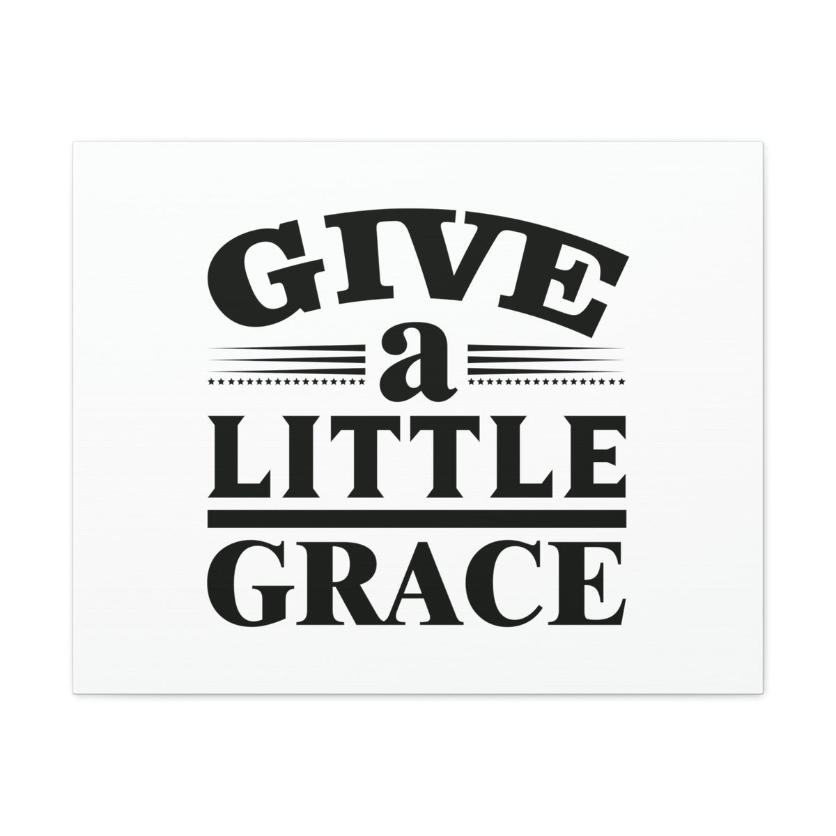 Scripture Walls Give A Little Grace Hebrews 4:16 Lines And Stars Christian Wall Art Bible Verse Print Ready to Hang Unframed-Express Your Love Gifts