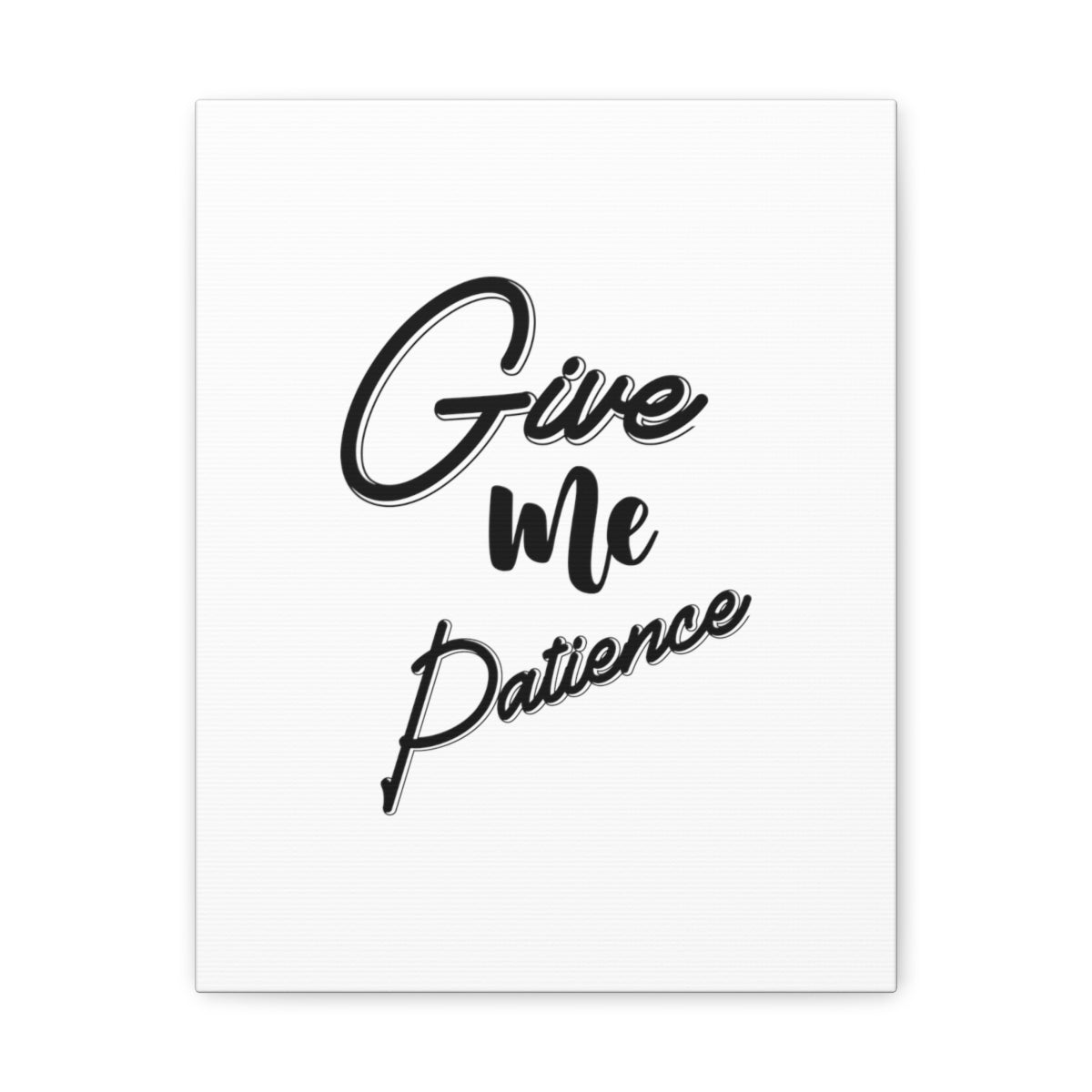 Scripture Walls Give Me Patience ROMANS 15:1 Christian Wall Art Bible Verse Print Ready to Hang Unframed-Express Your Love Gifts